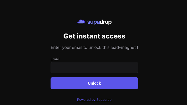 Email capture page with a Get instant access headline, an email field, an Unlock button, and a Powered by Supadrop link