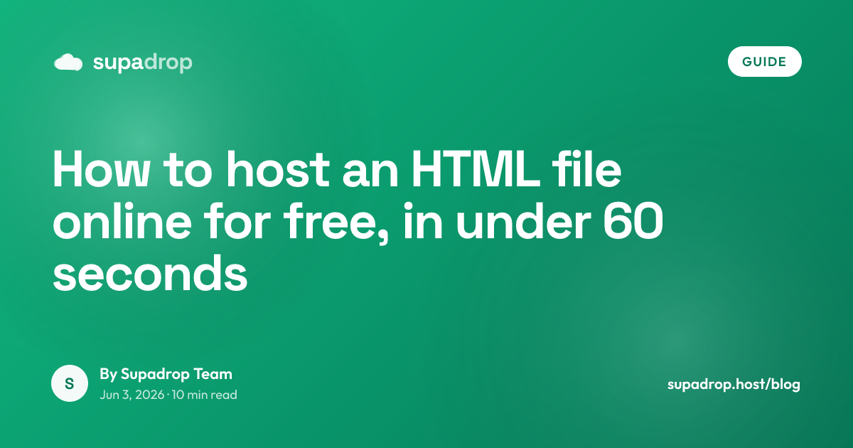 How to Host an HTML File Online for Free (2026) - Supadrop Blog